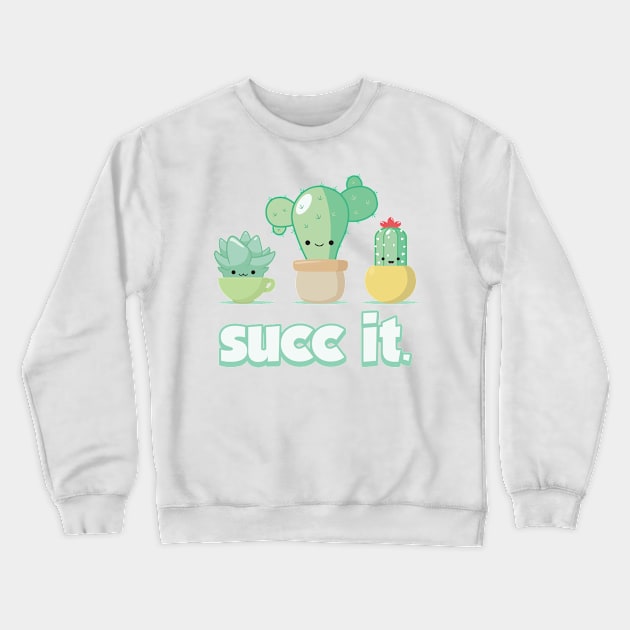 Succ It. (vers2) Crewneck Sweatshirt by yourtoyrobot